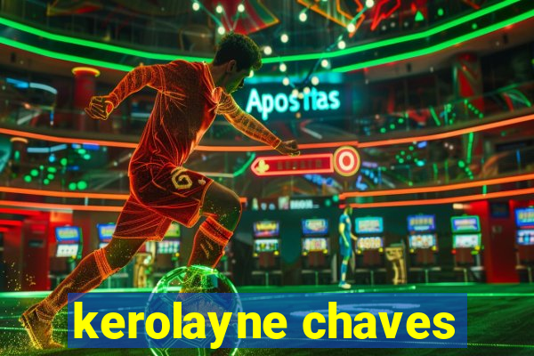 kerolayne chaves